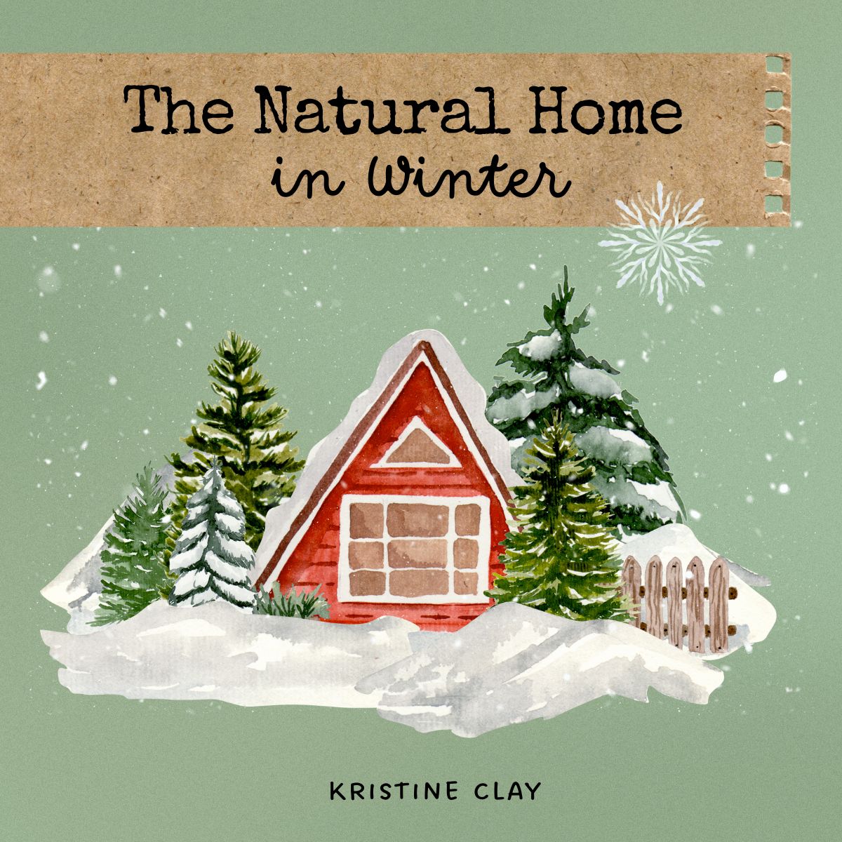 The Natural Home in Winter Ebook by Mama Libelula