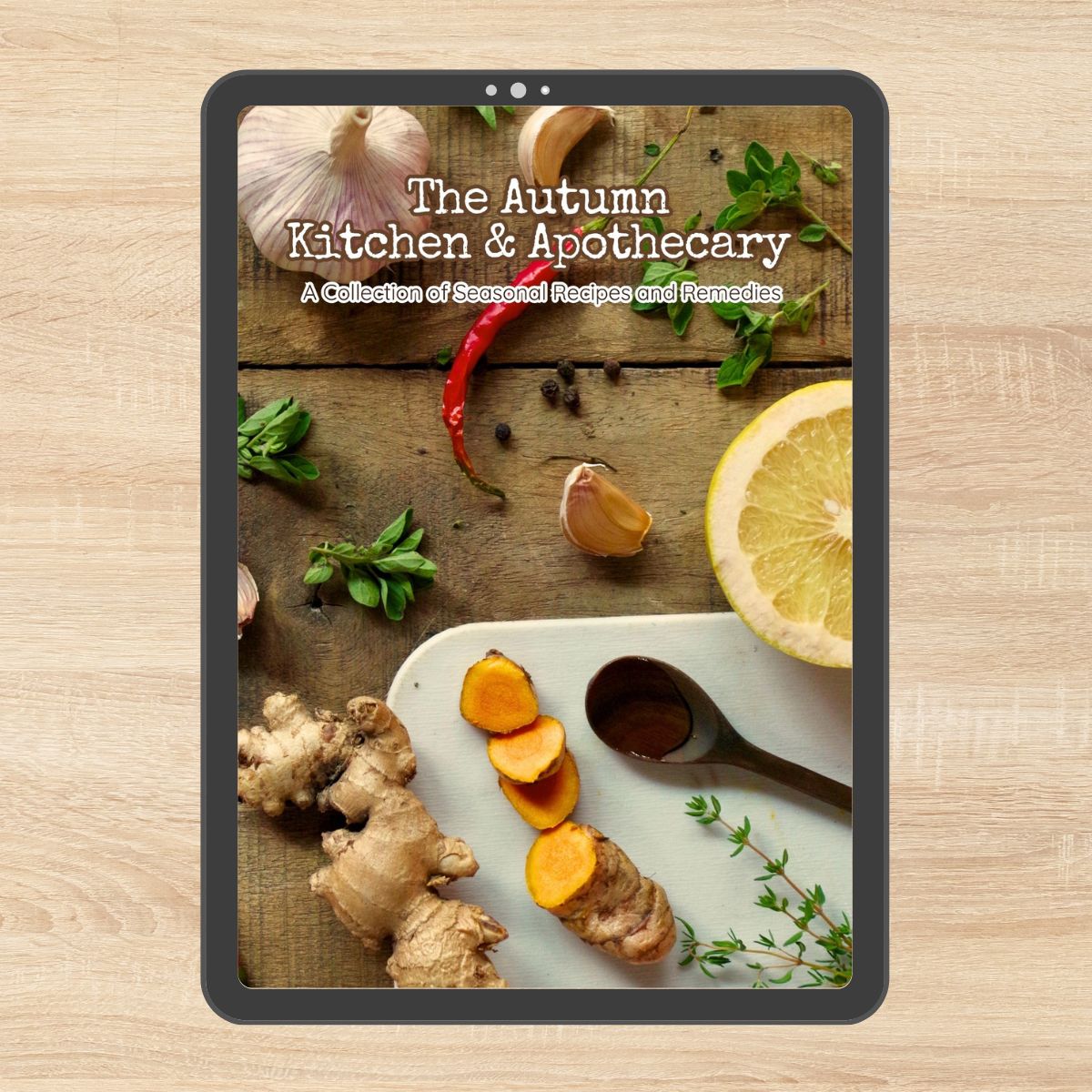 The Autumn Kitchen + Apothecary eBook by Mama Libelula