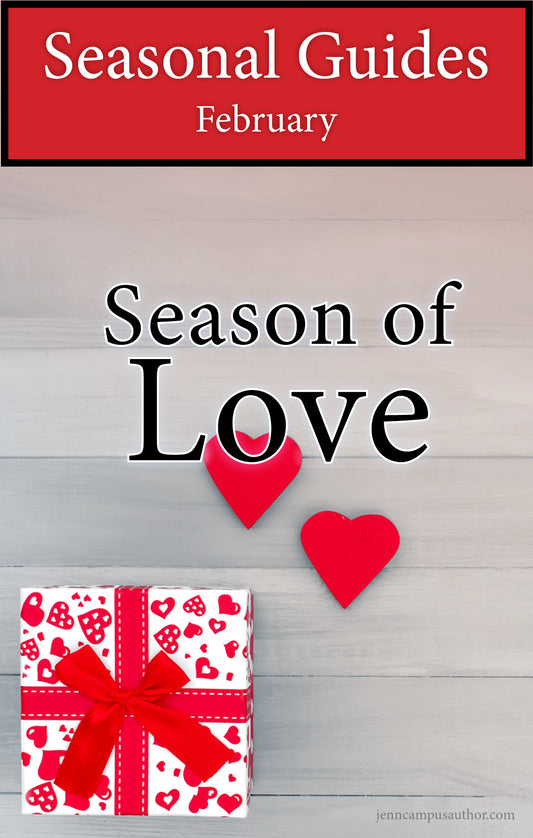 February Seasonal Guide: Season of Love